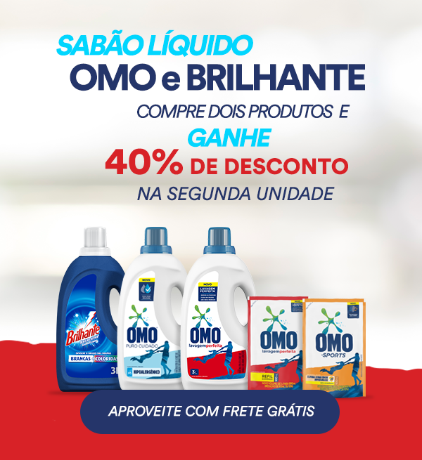 Omo e Brilhante Líquido Compre duas unidades e ganhe 40% de desconto na 2ª unidade.